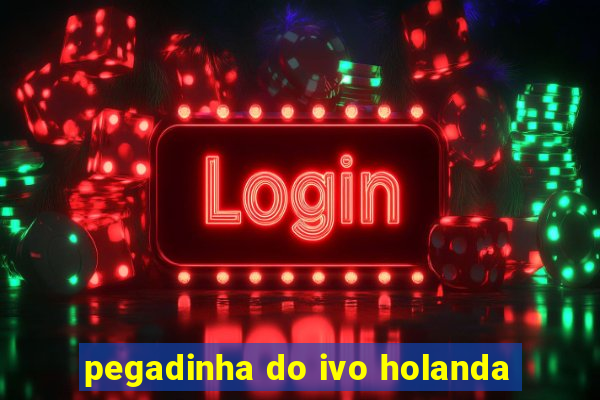 pegadinha do ivo holanda